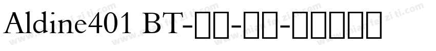 Aldine401 BT-粗体-斜体字体转换